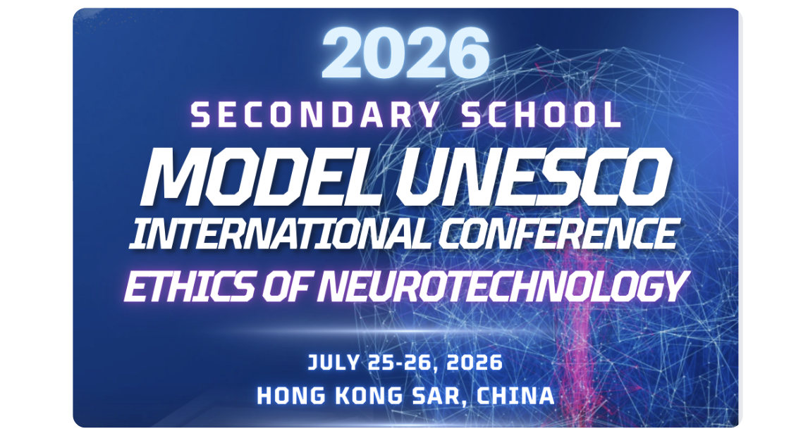 BOCHK | UNESCO HK - 2026 Secondary School Model UNESCO International Conference on the Ethics of Neurotechnology